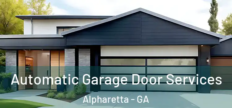  Automatic Garage Door Services Alpharetta - GA