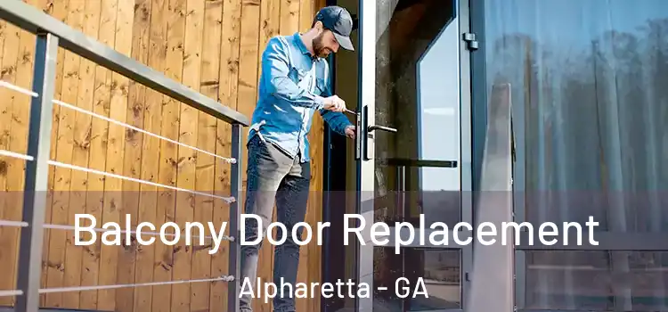  Balcony Door Replacement Alpharetta - GA