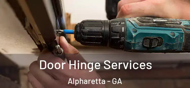 Door Hinge Services Alpharetta - GA