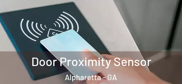Door Proximity Sensor Alpharetta - GA