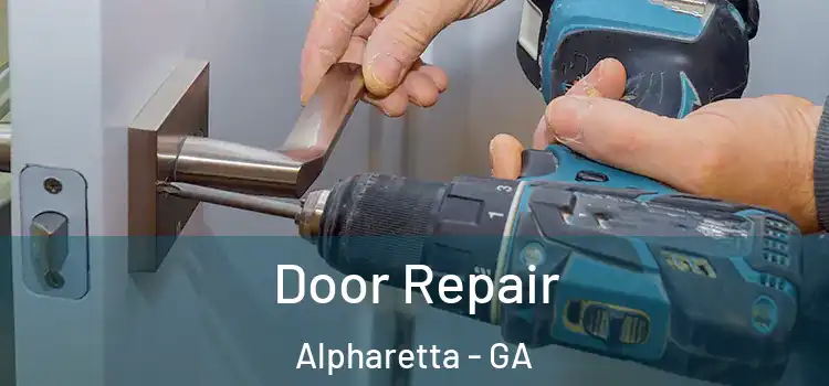 Door Repair Alpharetta - GA