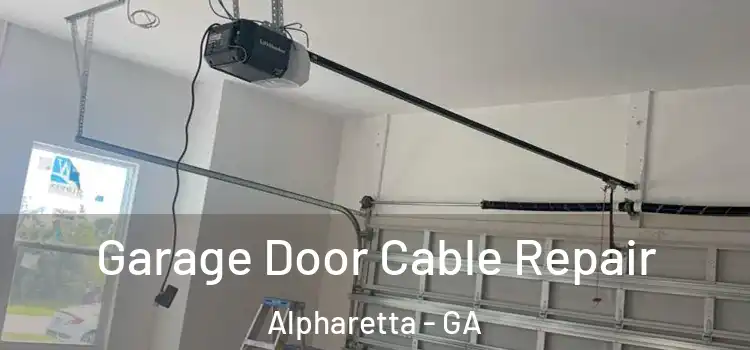  Garage Door Cable Repair Alpharetta - GA