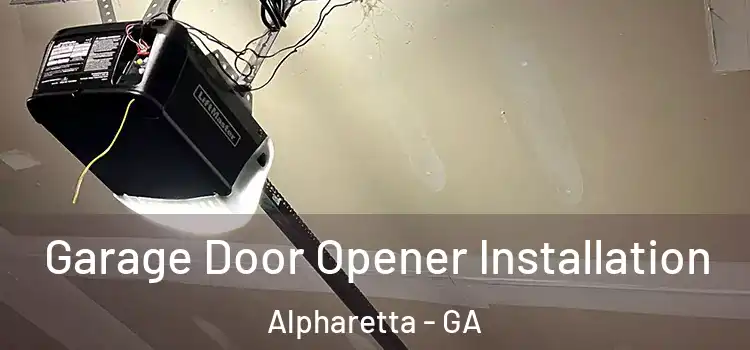  Garage Door Opener Installation Alpharetta - GA