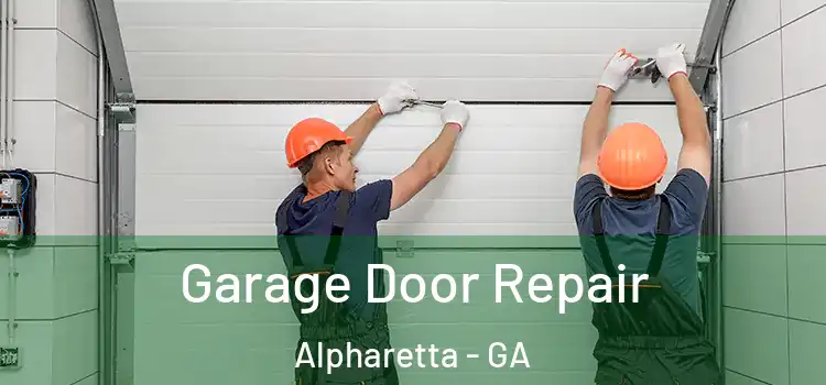  Garage Door Repair Alpharetta - GA