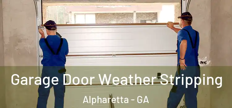  Garage Door Weather Stripping Alpharetta - GA
