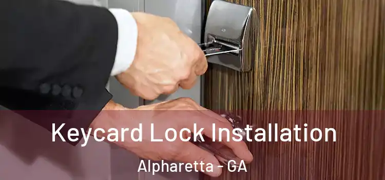 Keycard Lock Installation Alpharetta - GA