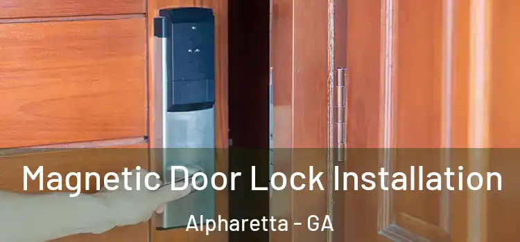  Magnetic Door Lock Installation Alpharetta - GA