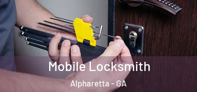 Mobile Locksmith Alpharetta - GA
