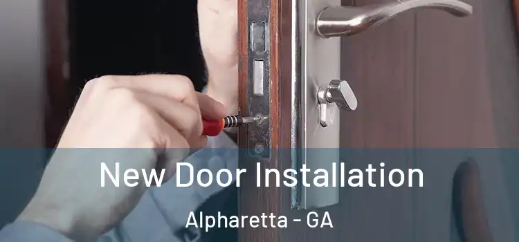 New Door Installation Alpharetta - GA
