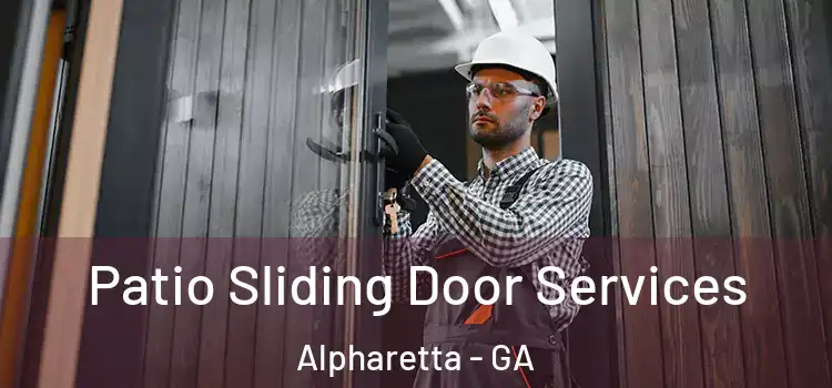 Patio Sliding Door Services Alpharetta - GA